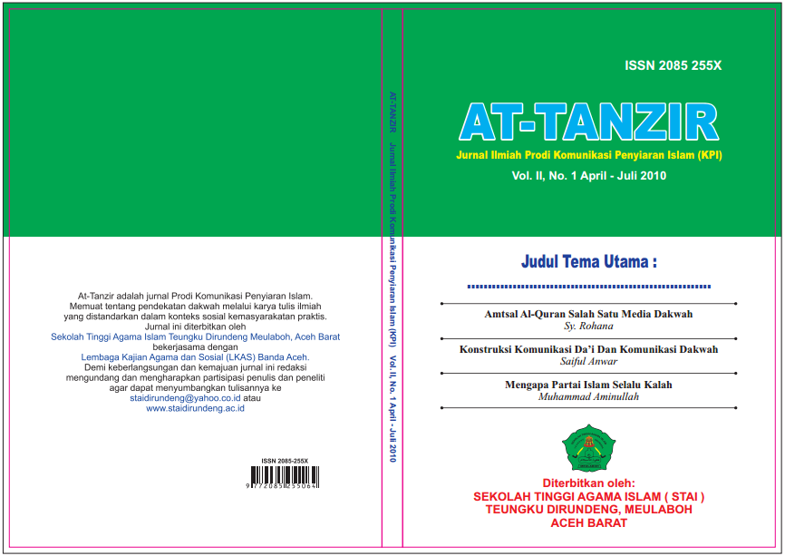 Jurnal At-Tanzir “Urgensi Komunikasi, Politik dan Dakwah; Suatu Upaya Integralisasi” Volume II, No 1 April – Juli 2010